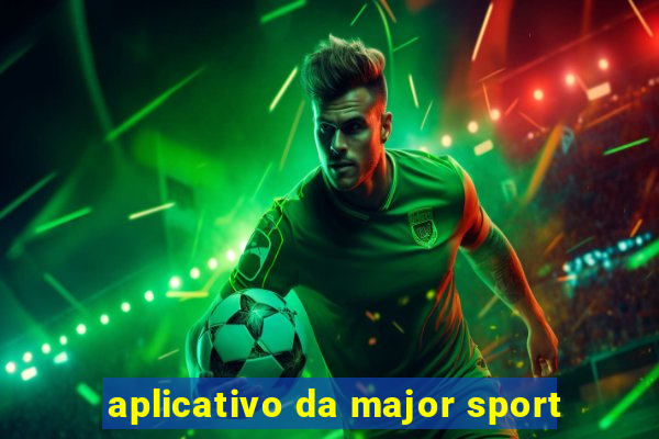 aplicativo da major sport